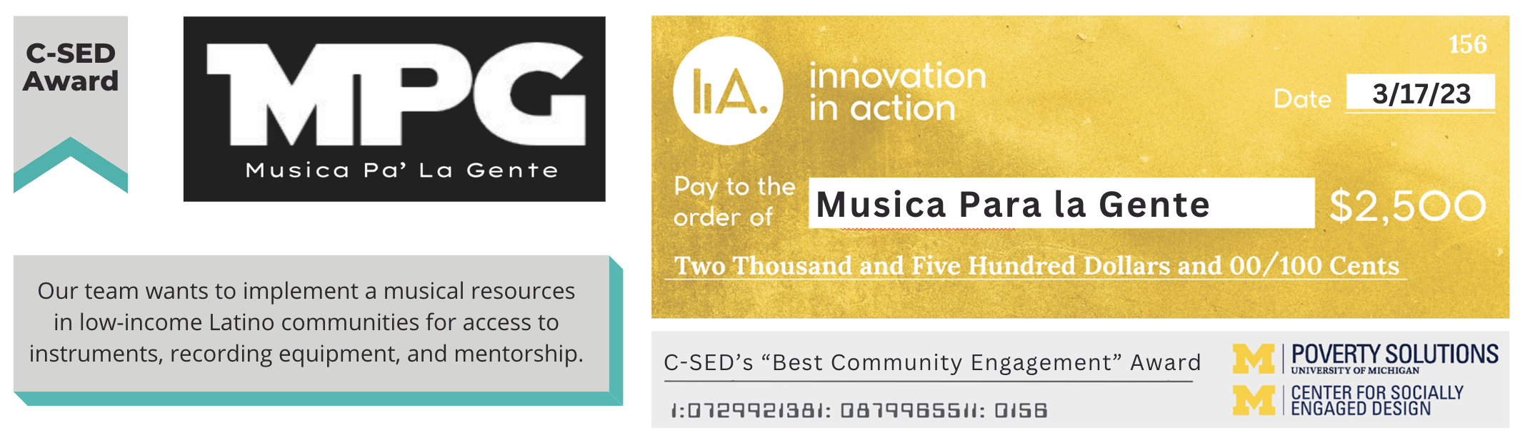 Our team wants to implement a musical resources in low-income Latino communities for access to instruments, recording equipment, and mentorship.  Team Members:  Giancarlo Medrano, College of Engineering, School of Music, Theater, & Dance  Paulo Zepeda, Ross School of Business