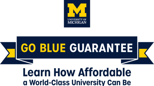 Go Blue Guarantee. Learn how affordable a world-class university can be.