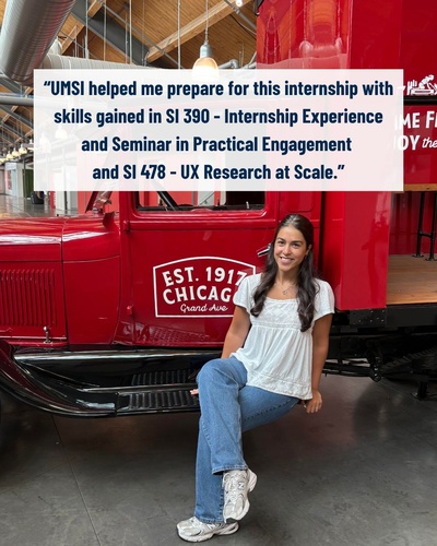Lily Steinmetz seated in front of a bright red vehicle with a quote box that reads "UMSI helped me prepare for this internship with skills gained in SI 350 Internship Experience and Seminar in Practical Engagement and SI 478 UX Research at Scale"