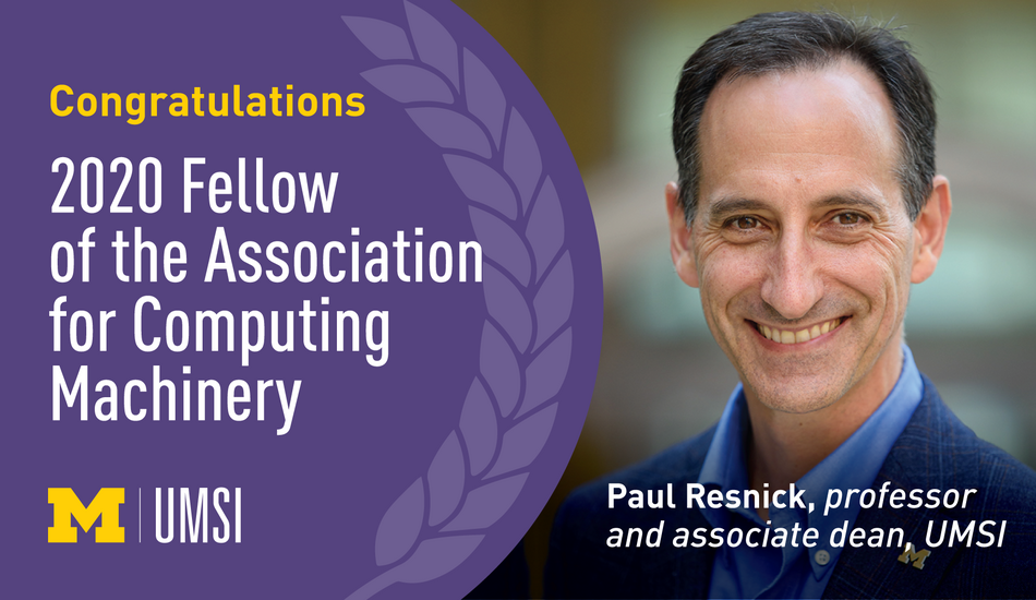 Congratulations 2020 Fellow of the ACM Paul Resnick