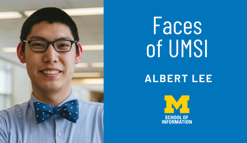 Faces of UMSI: Albert Lee | umsi