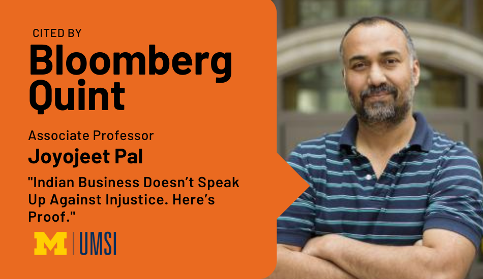 "Cited by Bloomberg Quint, Associate professor Joyojeet Pal, 'Indian business doesn't speak up against Injustice. Here's proof.'" Headshot of Joyojeet Pal.