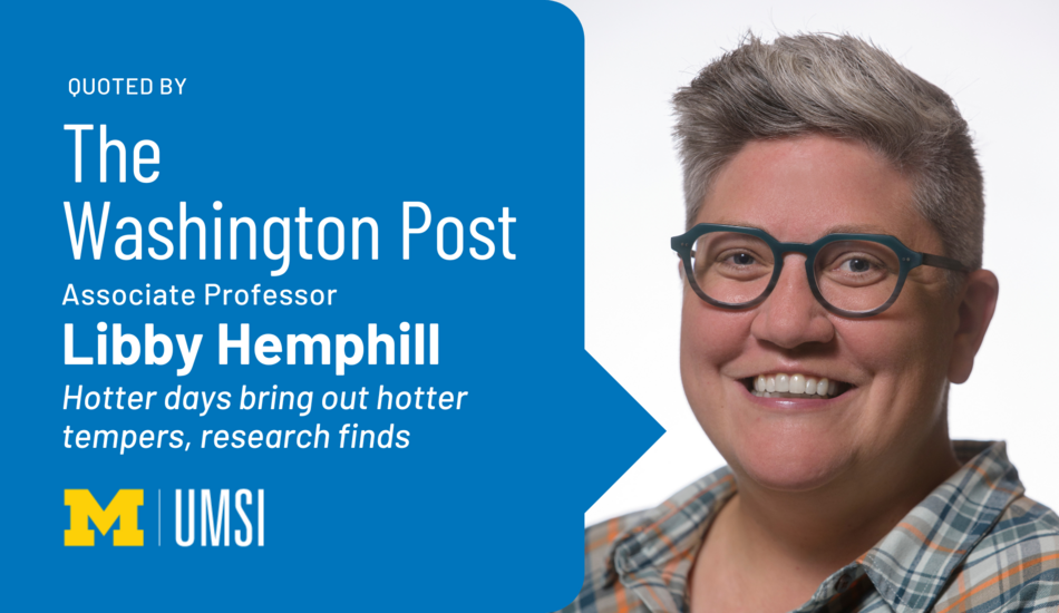Quoted by the Washington Post: Associate Professor Libby Hemphill, "Hotter days bring out hotter tempers, research finds"