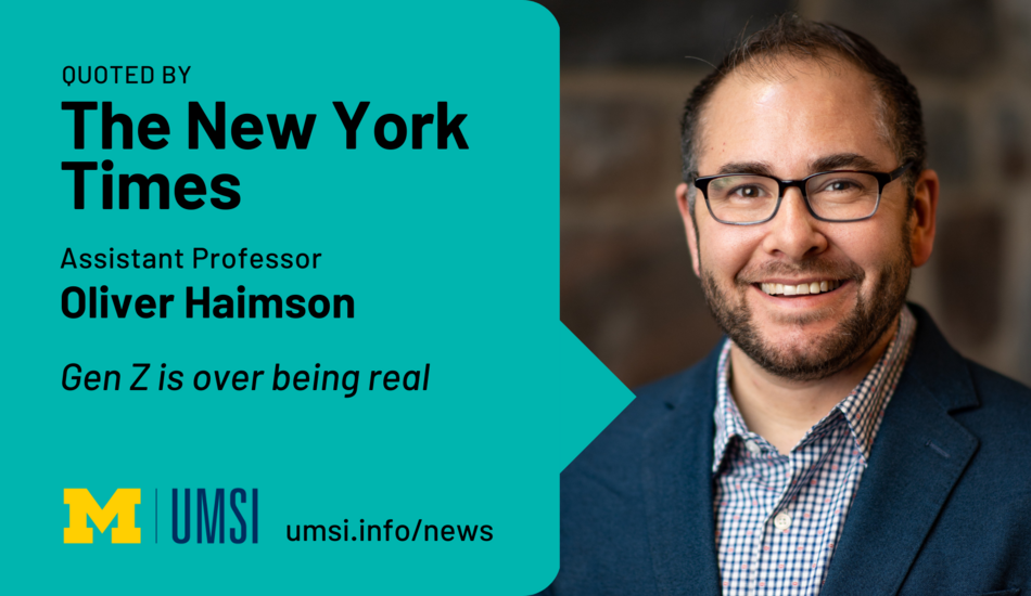 Quoted by The New York Times. Assistant professor Oliver Haimson. Gen Z is over being real.