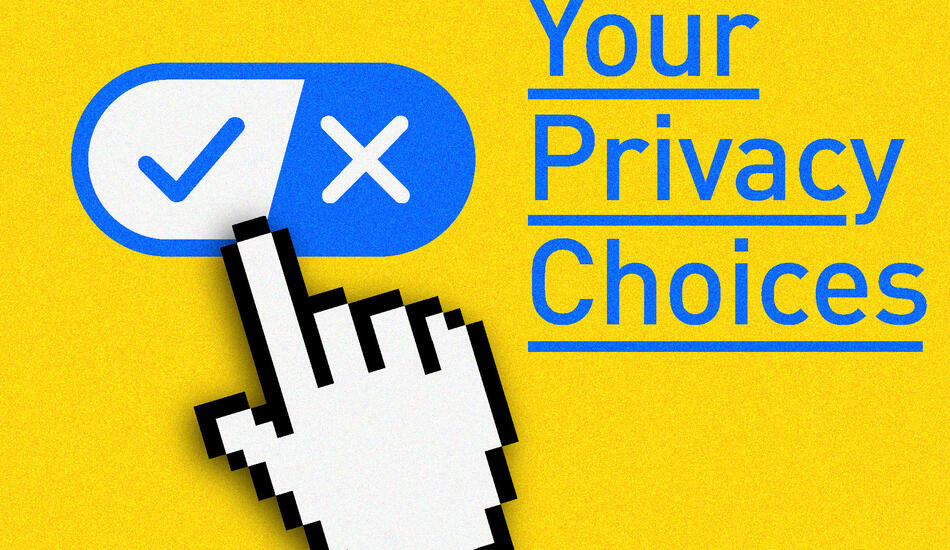 Your privacy choices. 