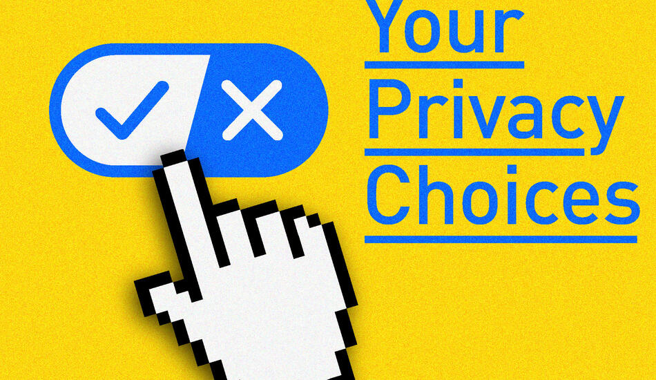 Your privacy choices.