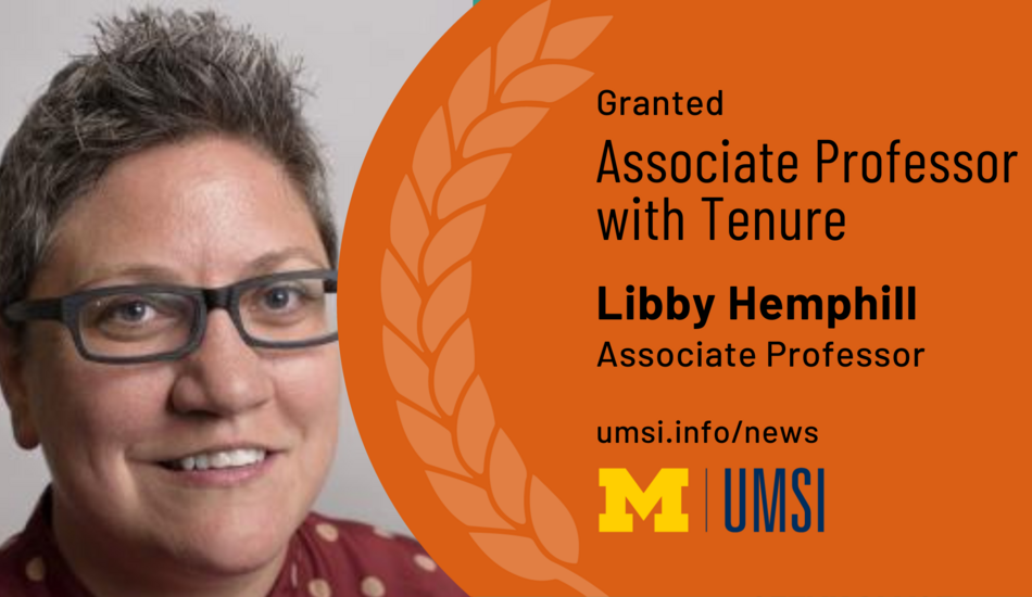 Granted Associate Professor with Tenure. Libby Hemphill. Associate Profesor. 