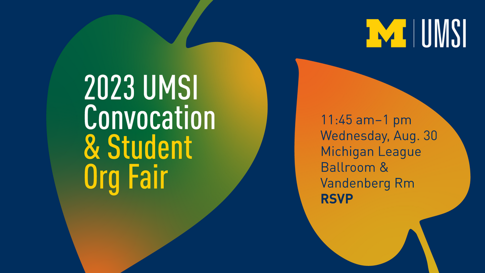 UMSI Convocation & Student Org Fair 2023 umsi