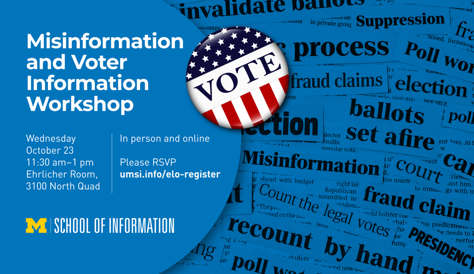 Misinformation and Voter Information umsi
