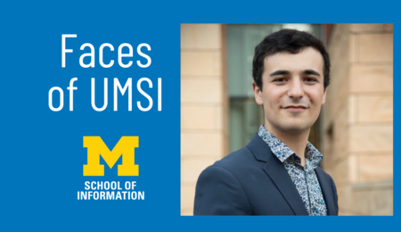 Michael Barsky's Headshot overplayed on a Faces of UMSI blue graphic