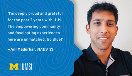 A photo of Ani Madurkar smiling next to a maize and blue graphic
