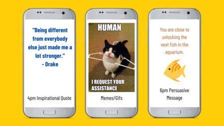 3 smartphone screens. One has a quote from Drake that says Being different from everybody else just made me a lot stronger. The second has a meme of a cat with a hanger around its neck asking for assistance. The last has a picture of a goldfish and says "You are close to unlocking the next fish in the aquarium"