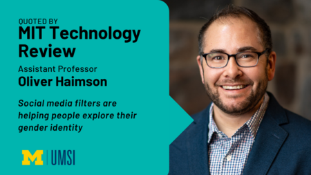 "Quoted by MIT Technology Review, Assistant professor, Oliver Haimson, 'Social media filters are helping people explore their gender identity.'" Headshot of Oliver Haimson. 