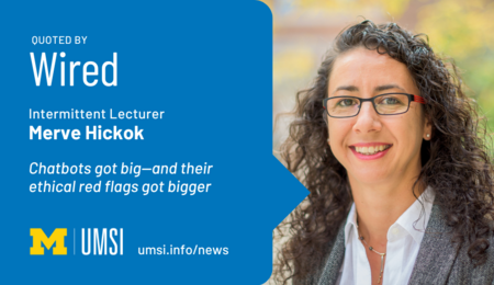 Quoted by Wired. Intermittent lecturer Merve Hickok. Chatbots got big—And their ethical red flags got bigger.
