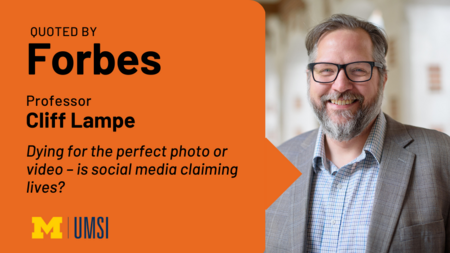 Quoted by Forbes. Professor Cliff Lampe. "Dying for the perfect photo of video — Is social media claiming lives?" 