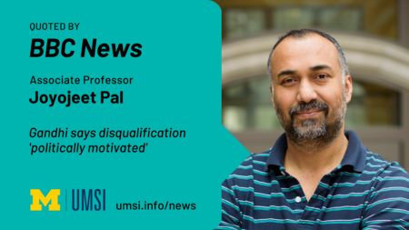 Quoted by BBC News. Associate professor Joyojeet Pal. “Gandhi says disqualification 'politically motivated’”