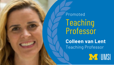 Promoted. Teaching Professor. Colleen van Lent. Teaching professor.