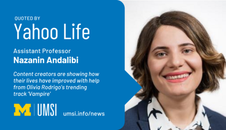 Quoted by Yahoo Life. Assistant Professor Nazanin Andalibi. Content creators are showing how their lives have improved with help from Olivia Rodrigo’s trending track ‘Vampire’
