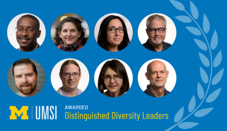 A graphic with a laurel, headshots of eight staff members, the UMSI logo and the text "Awarded: Distinguished Diversity Leaders"