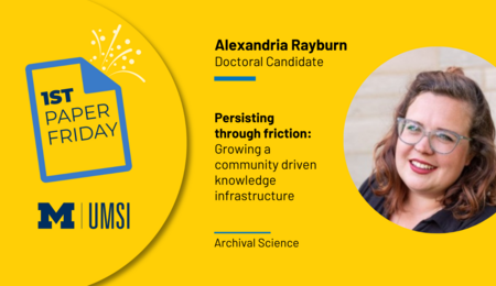 First Paper Friday. Alexandria Rayburn. Persisting through friction: growing a community driven knowledge infrastructure. Archival Science.