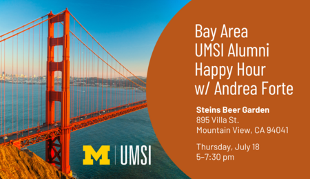 Bay Area UMSI Alumni Happy Hour w/ Andrea Forte | umsi
