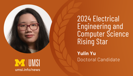 2024 Electrical Engineering and Computer Science Rising Star. Yulin Yu. Doctoral Candidate.