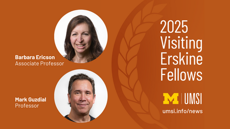 Barbara Ericson, Assistant Professor. Mark Guzdial, Professor. 2025 Visiting Erskine Fellows. 