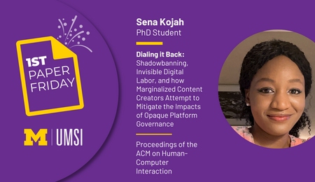 Sena Kojah. PhD Student. Dialing it Back: Shadowbanning, Invisible Digital Labor, and how Marginalized Content Creators Attempt to Mitigate the Impacts of Opaque Platform Governance. Proceedings of the ACM on Human-Computer Interaction.