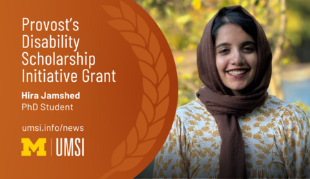 Provost's Disability Scholarship Initiative Grant. Hira Jamshed. PhD Student.