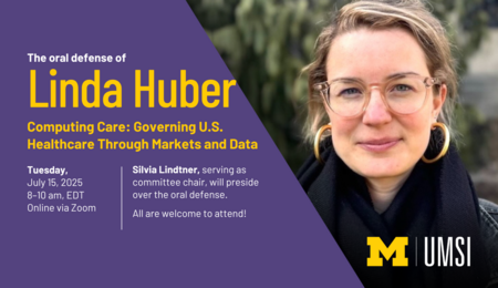 The oral defense of Linda Huber. Computing Care: Governing U.S. Healthcare Through Markets and Data. Tuesday, July 15, 2025, 8-10 AM EDT. Online via Zoom. Silvia Lindtner, serving as committee chair, will preside over the oral defense. All are welcome to attend! A headshot of Linda Huber.
