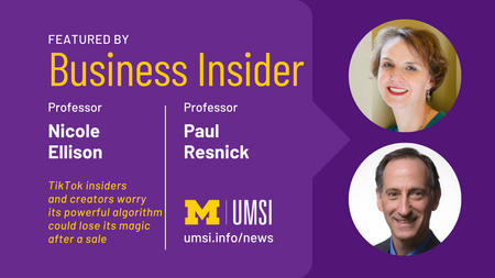 Featured by Business Insider. Professor Nicole Ellison. Professor Paul Resnick. TikTok insiders and creators worry its powerful algorithm could lose its magic after a sale. 