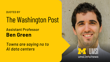 Quoted by the Washington Post. Assistant professor Ben Green. Towns are saying no to AI data centers