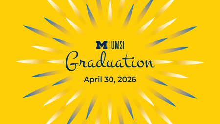 UMSI Graduation, April 30, 2026.