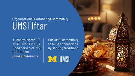 UMSI Iftar Flier. Content within the flier is listed in the event details below.