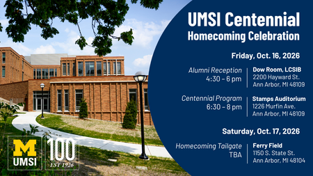 UMSI Centennial Homecoming Celebration graphic