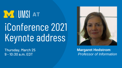 iConference 2021 Keynote address by Margaret Hedstrom