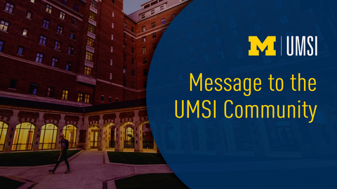 Message to the UMSI Community