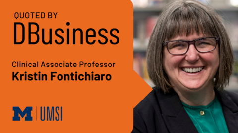 Kristin Fontichiaro next to text in speech bubble reading Quoted by DBusiness Clinical Associate Professor Kristin Fontichiaro