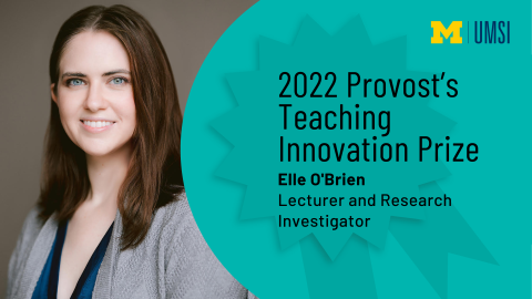 Outline of a award ribbon with text "2022 Provost's Teaching Innovation Prize, Elle O'Brien, Lecturer and Research Investigator." Portrait photo of Elle O'Brien. 