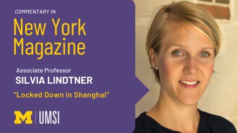 "Commentary in New York Magazine, Associate professor Silvia Lindtner, 'Locked Down in Shanghai.'" Photo of Silvia Lindtner 