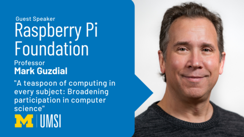 Professor Mark Guzdial was a guest speaker with the Raspberry Pi Foundation. A teaspoon of computing in every subject: Broadening participation in computer science. A headshot of Mark Guzdial.