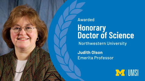 "Awarded Honorary Doctor of Science, Northwestern University, Judith Olson, Emerita professor." Headshot of Judith Olson.