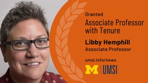 Granted Associate Professor with Tenure. Libby Hemphill. Associate Profesor. 
