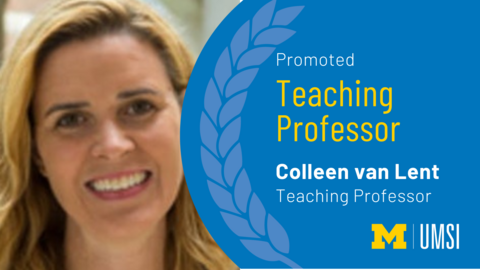 Promoted. Teaching Professor. Colleen van Lent. Teaching professor. 
