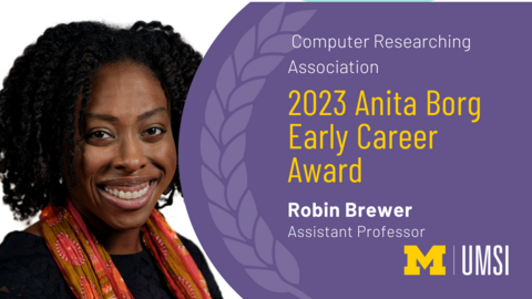 Computer Researching Association. 2023 Anita Borg Early Career Award. Robin Brewer. Assistant professor. 