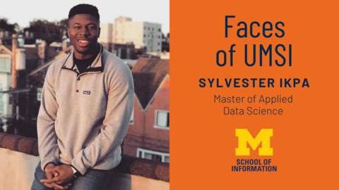 Faces of UMSI: Sylvester Ikpa, Master of Applied Data Science. Sylvester Ikpa sitting on a roof. Other buildings and trees are in the background.