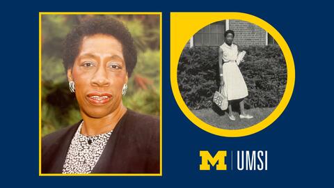 A recent photo of Johnnie O. Dent appears on beside a photo of her that was taken in 1959 on the UMSI campus, on a dark blue background with the UMSI logo in the corner.