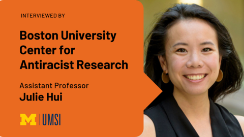 Interviewed by Boston University Center for Antiracist Research. Assistant Professor Julie Hui. 