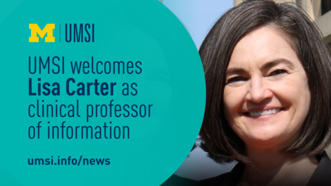 UMSI welcomes Lisa Carter as clinical professor of information. umsi.info/new