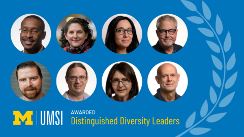 A graphic with a laurel, headshots of eight staff members, the UMSI logo and the text "Awarded: Distinguished Diversity Leaders" 